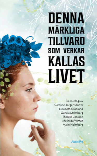 Denna märkliga tillvaro som verkar kallas livet (bok 1)